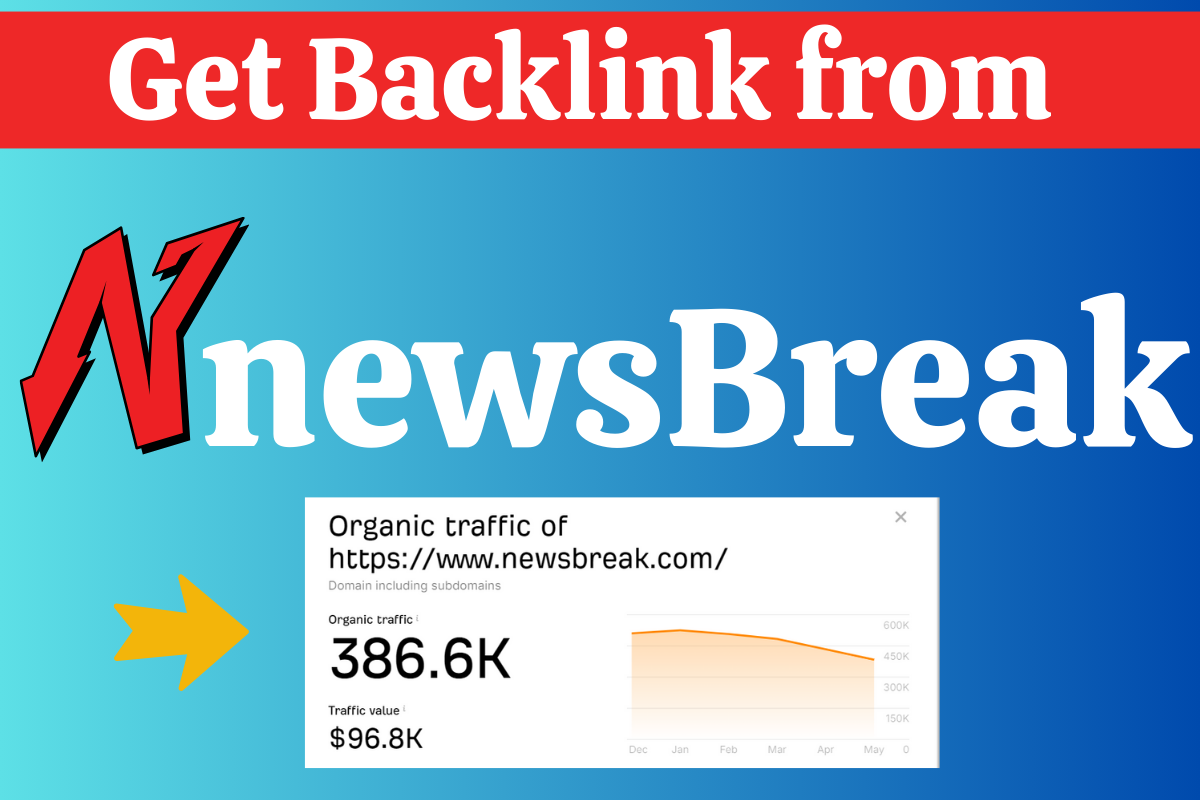 Get backink from NewsBreak. com DA 74, DR 82
