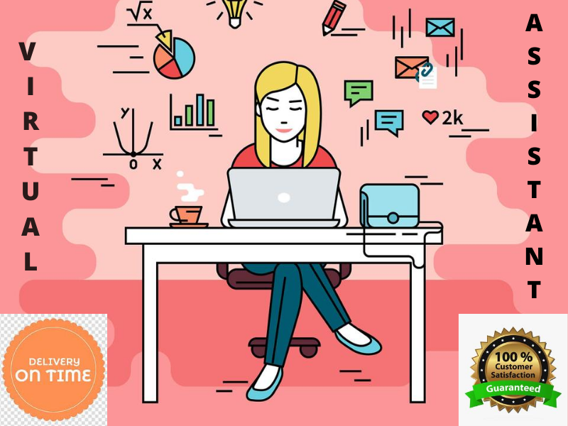 I will be your virtual assistant to assist in your of...