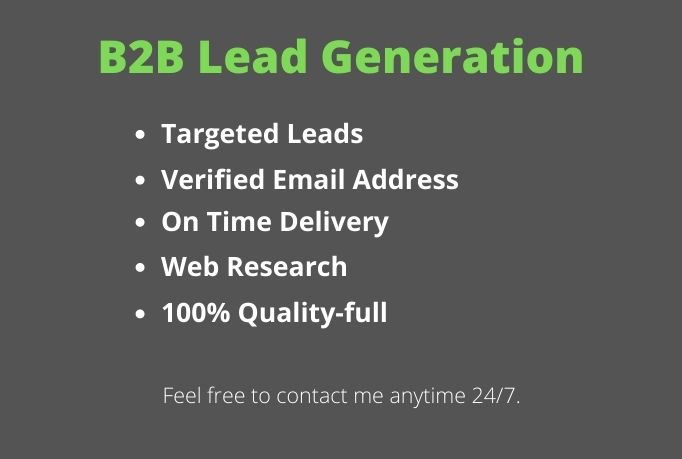 I will provide any kind of B2B lead generation job fo...