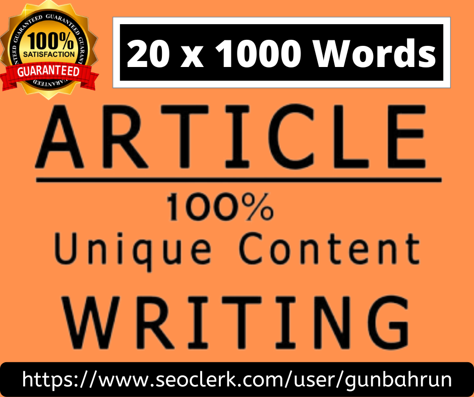 20 x 1000 Words Premium Article Writing, Content Wri...