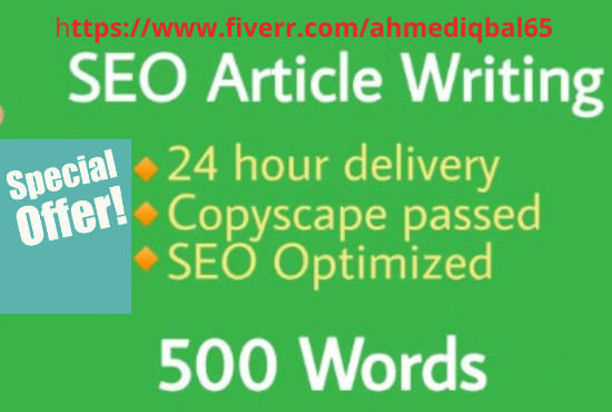 I will provide article writing service of 500 words i...