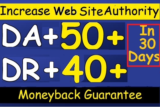 Increase Your Website Domain Authority DA50+ and Doma...