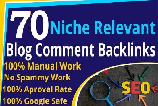 I will create 70 niche relevant manual blog comment b...