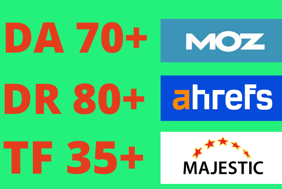 Increase DA DR TF Moz Ahrefs domain authority and rat...
