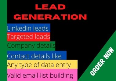 I will do B2B lead generation and valid email list us...