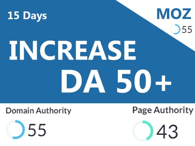 Increase Your Website Domain Authority MOZ DA 40+to 4...