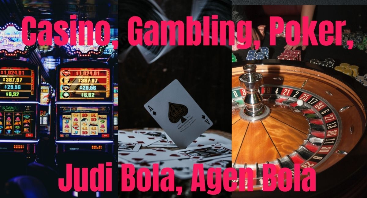 7000+ Casino, Gambling, Poker, Judi Bola, Agen Bo...