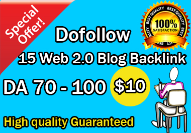 I Will build 15 high DA web 2.0 blog backlinks manual...