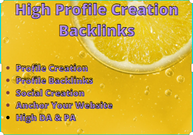 I will Create 100 High Quality Profile Creation Backl...