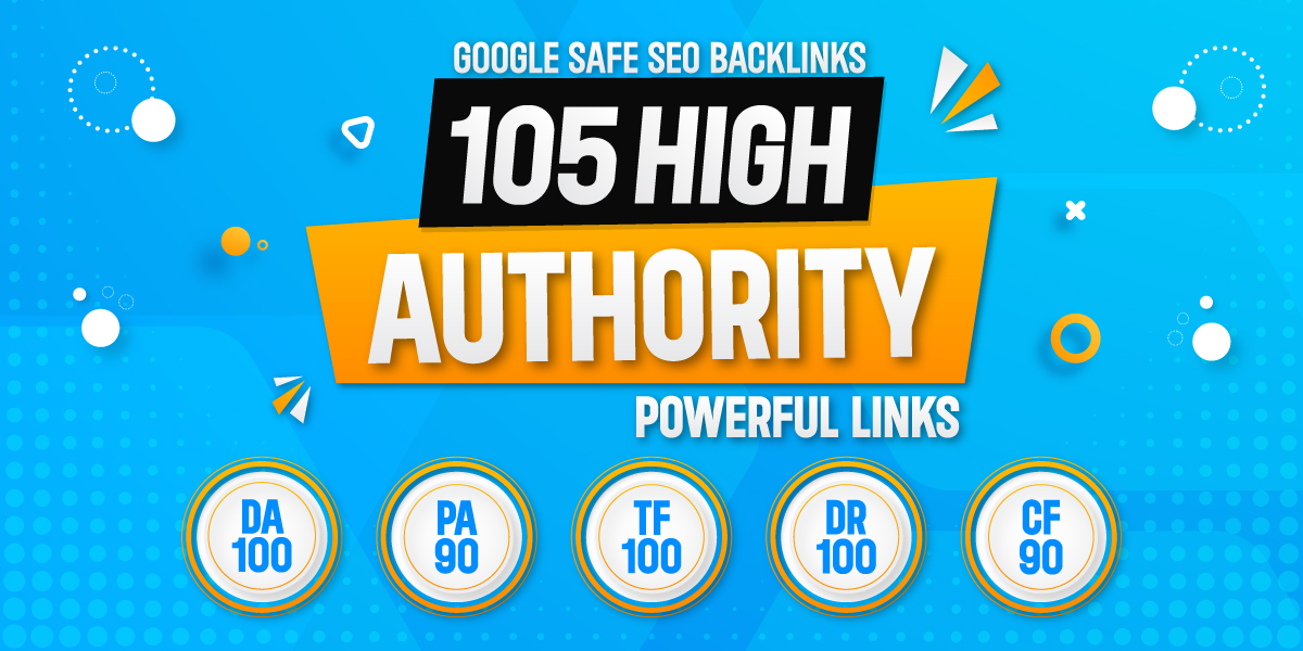 Google Safe SEO Backlinks 105 High Authority Powerful...