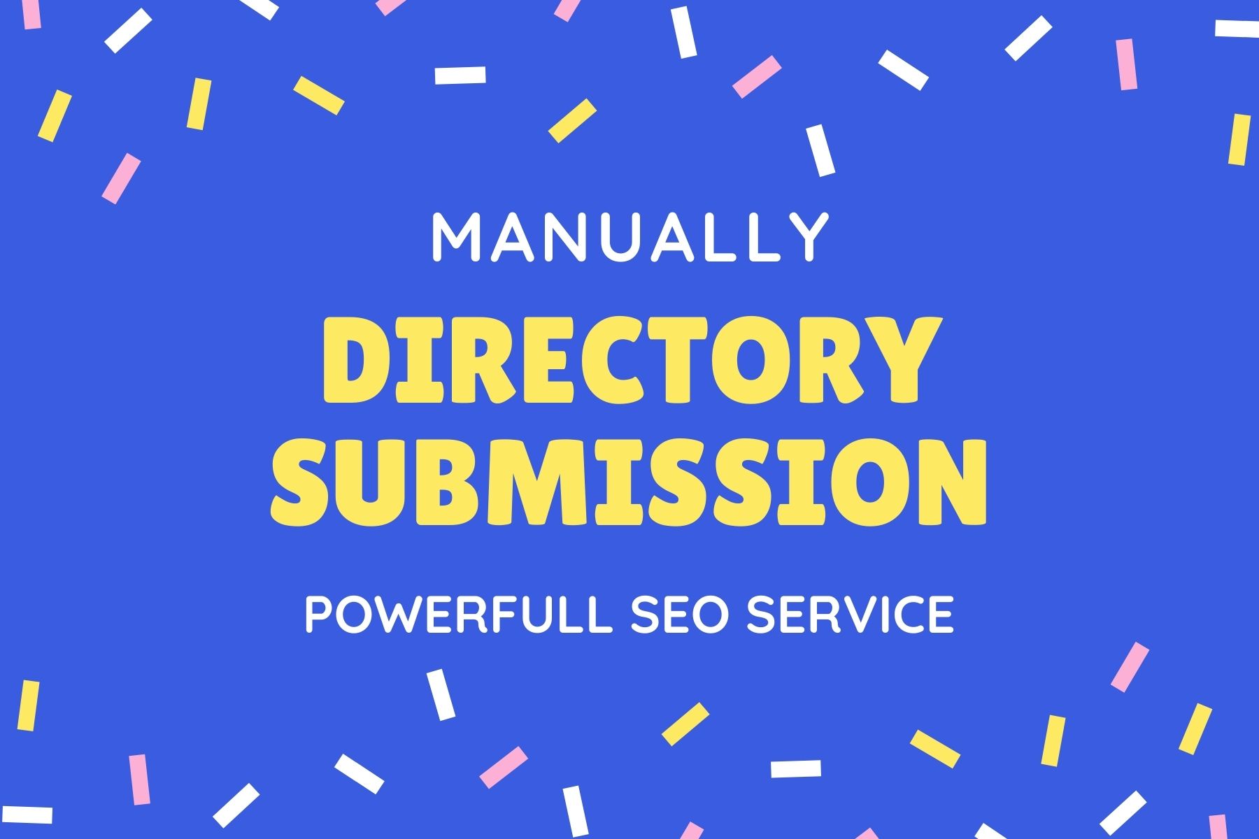 Manually submit 200 high authority directory submissi...