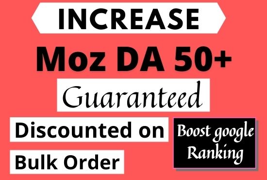 I will increase moz domain authority increase moz da ...