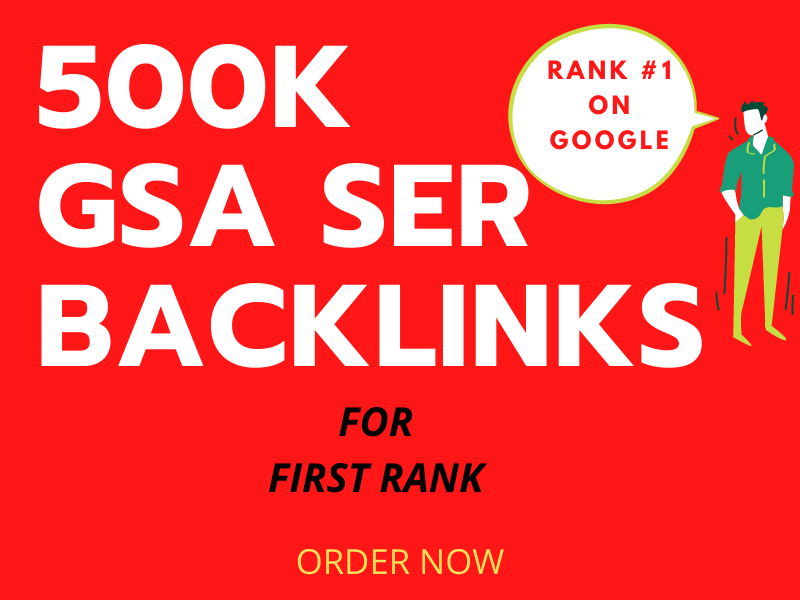 Create 500k GSA ser backlinks for increase link juice...