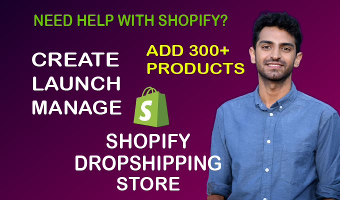 I will create, launch & manage shopify dropshipp...