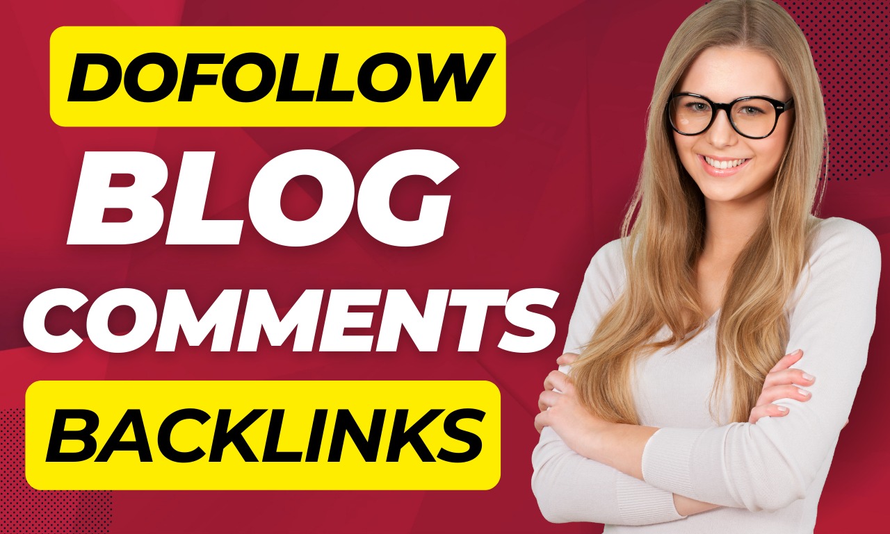 I will do 10000 high quality dofollow blog comments b...