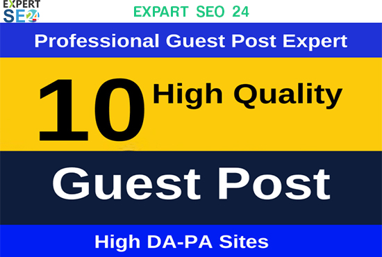 I will do 10 high authority guest post with high DA -...