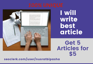 I will prepare 5 unique content for your website or b...