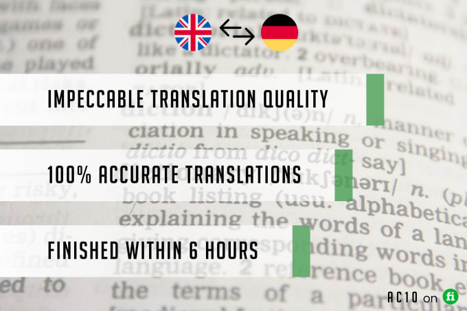 I will expertly translate english to german or german...