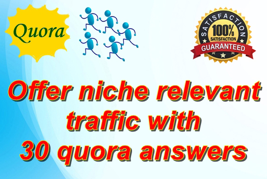 Offer Nich Relevant Traffic with 30 Quora Answers