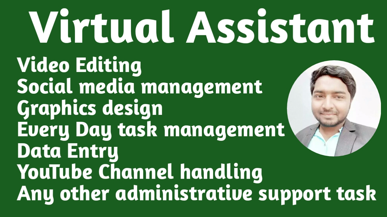 I will be your personal virtual assistant any adminis...
