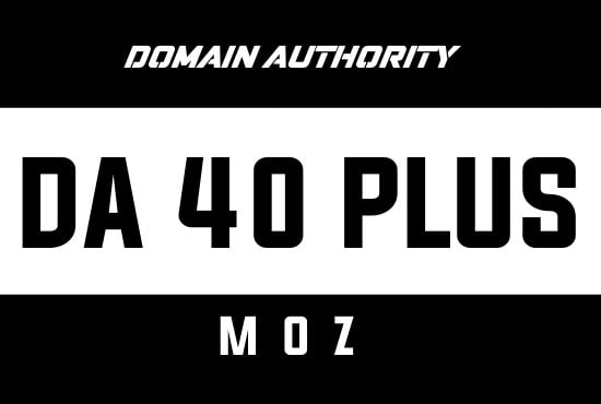 I will increase your domain authority moz da 40 plus