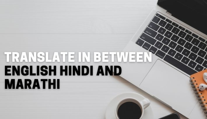 I will translate in between English Marathi and Hindi...
