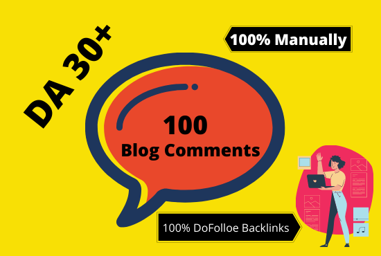 Provide 100 High Quality Blog Comments DoFollow Backl...