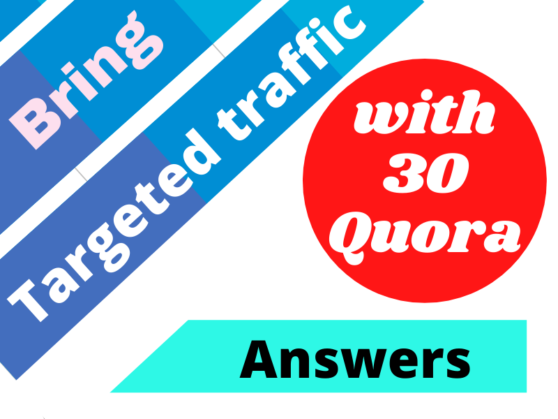 Promote your website with 30 HQ Quora Answer for targ...