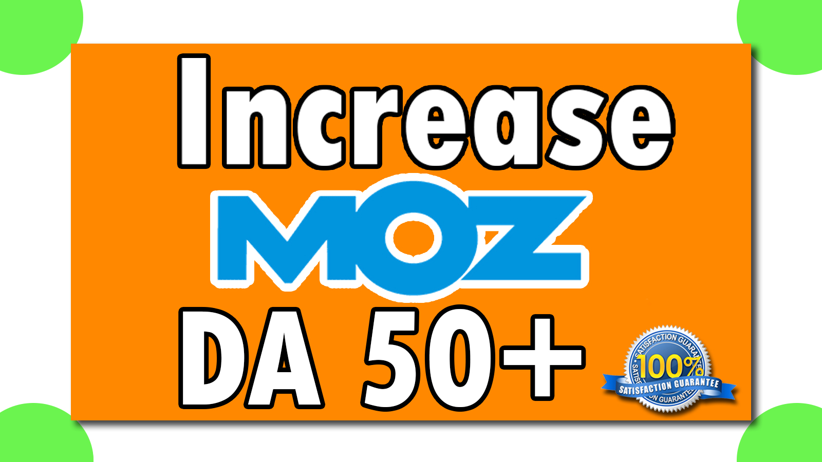 I will increase your domain authority, MOZ DA 50 + P...