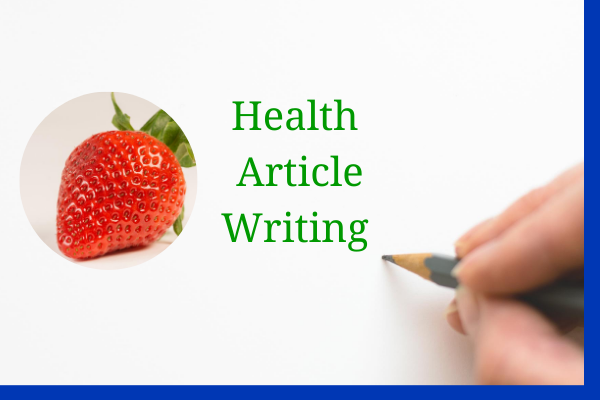 I Will Manually Write Health Articles And Blog Posts ...