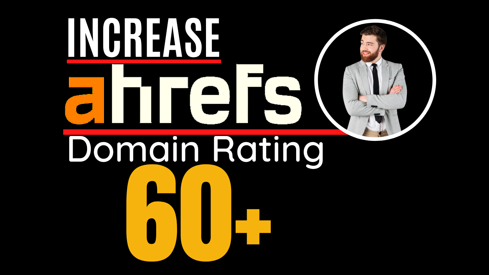 I will increase ahrefs domain rating, increase ahref...