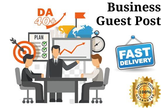I will publish business guest posts on da40 plus webs...