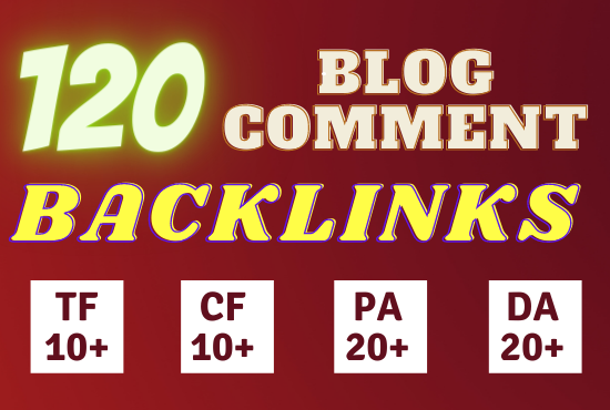 120 high quality do follow blog comment backlinks on ...