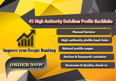 Claim Your 45 Do-Follow High Authority Manual profile...