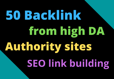 I will create 50 high da backlinks, SEO link buildin...