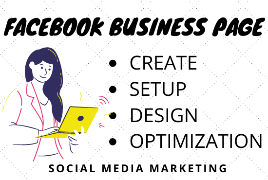 Facebook Business Page Creation, Setup, Design &amp...