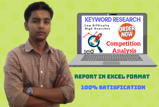 I will do excellent keyword research and provide most...