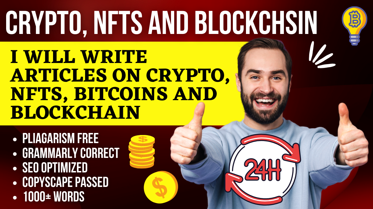 I will write content on crypto, nfts, bitcoins and ...