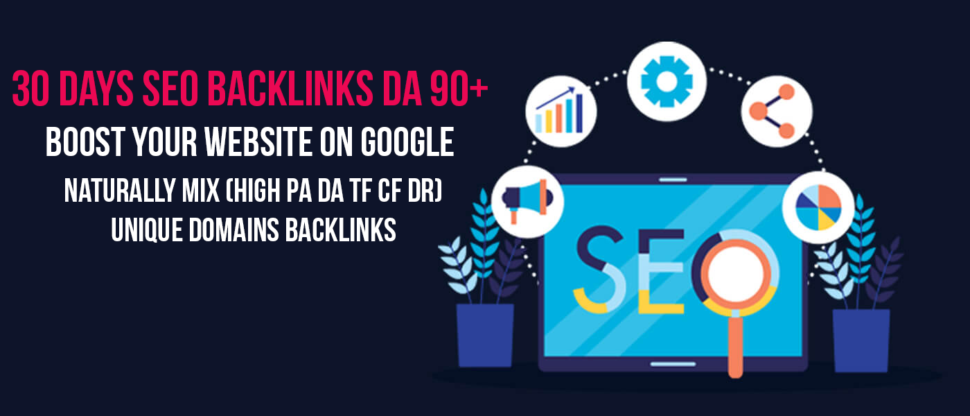 Boost Your Website on Google, 30 Days SEO Backlinks ...
