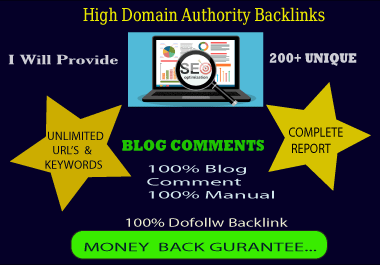 Using high quality DA PA I will manually 200+ Blog comments Do-Follow back links for your website.