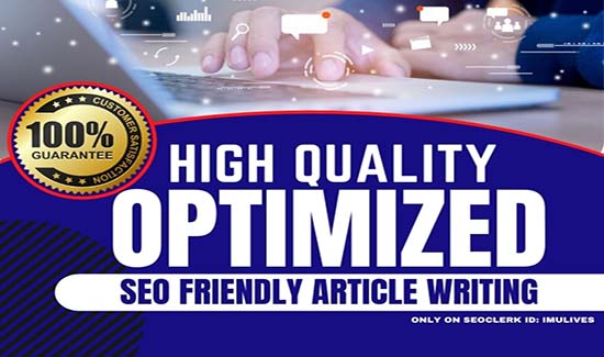 I will write Fully Optimized and SEO Friendly Article...