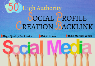 Create 50 HQ Social profile creations SEO backlinks m...