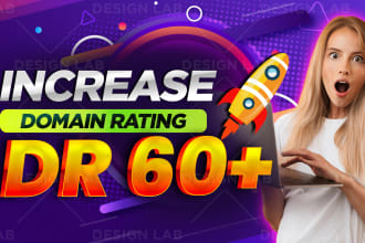 I will increase domain rating ahrefs DR 60 with manua...