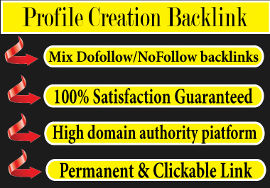 I will Provide 30 High Authority Profile Creation Bac...