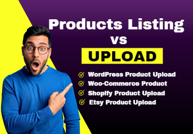 I Will Upload & Listing 30 products E-Commerce, ...