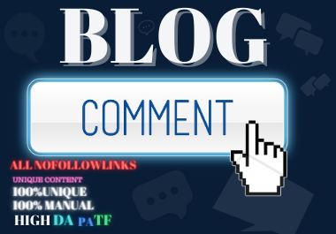 I Will Manually Create 100 Do follow Blog Comments Ba...