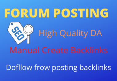I will do 25 Forum posting SEO Backlinks On High DA/P...