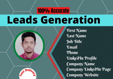 I will do Leads Generation B2B and targeted Email Col...