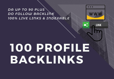 I will do 100 high DA, PA, Do follow Profile Backli...