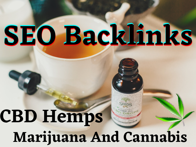 I Will Do White Hat SEO backlinks For CBD Hemps Marij...
